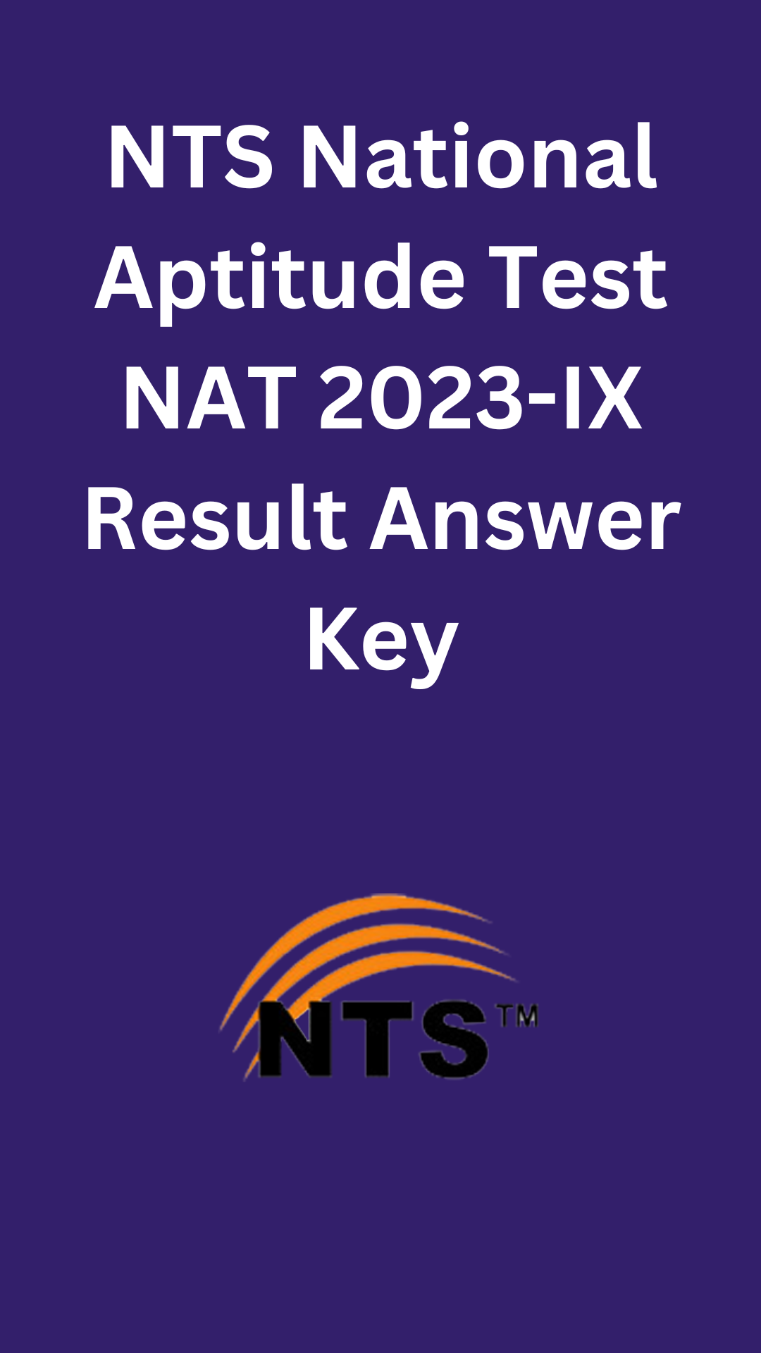 NTS National Aptitude Test NAT 2024-IX Result Answer Key