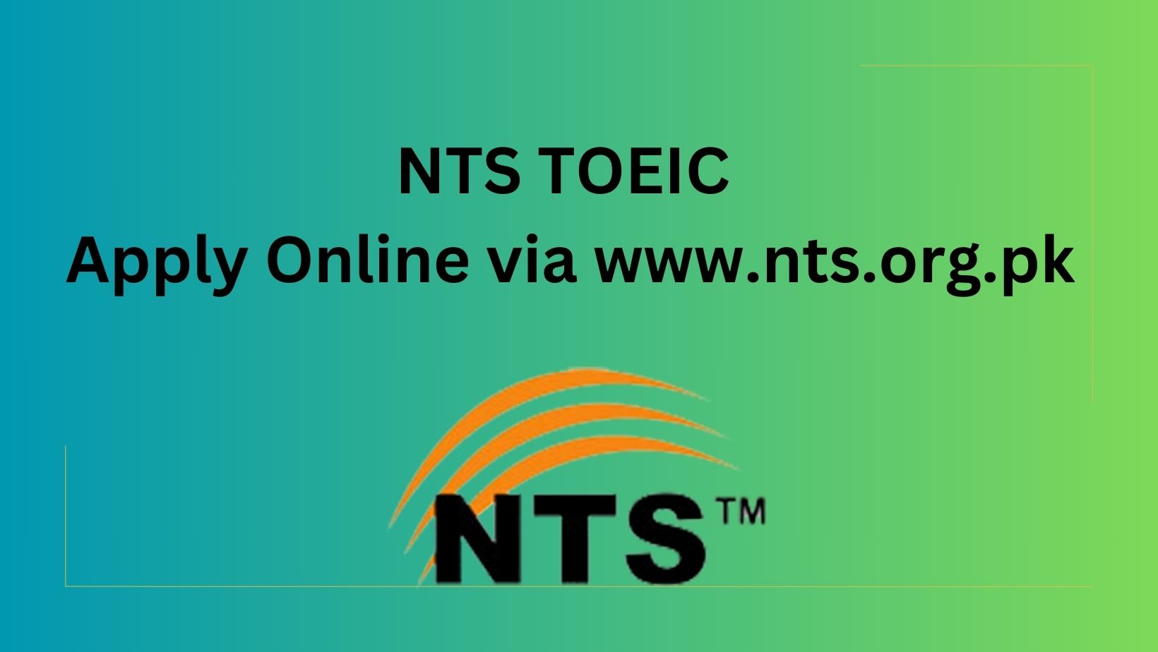 NTS TOEIC 2024-X Apply Online via www.nts.org.pk