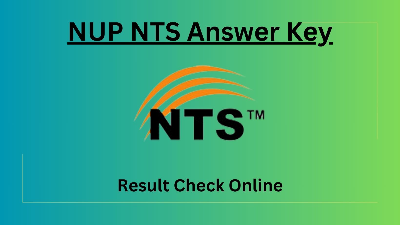 NUP NTS Answer Key 2024 Result Check Online